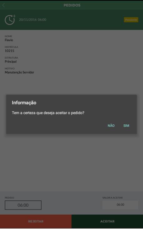 Pedidos Gestor Horas Extras Toque no pedido pendente desejado. Valor Aceitar o gestor pode alterar a quantidade horas que serão aprovadas.