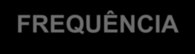 DISTRIBUIÇÃO DE FREQUÊNCIA h) Ponto médio da classe: Pm = li + ls ou li + h 2 2 i) Frequência relativa (FR): é o quociente da frequência da classe pela frequência