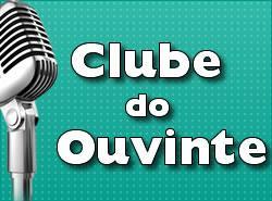 Programa Clube do Ouvinte De segunda a sábado, das 17h às 19h O Clube do Ouvinte é a grande revista das tardes da Caiçara.