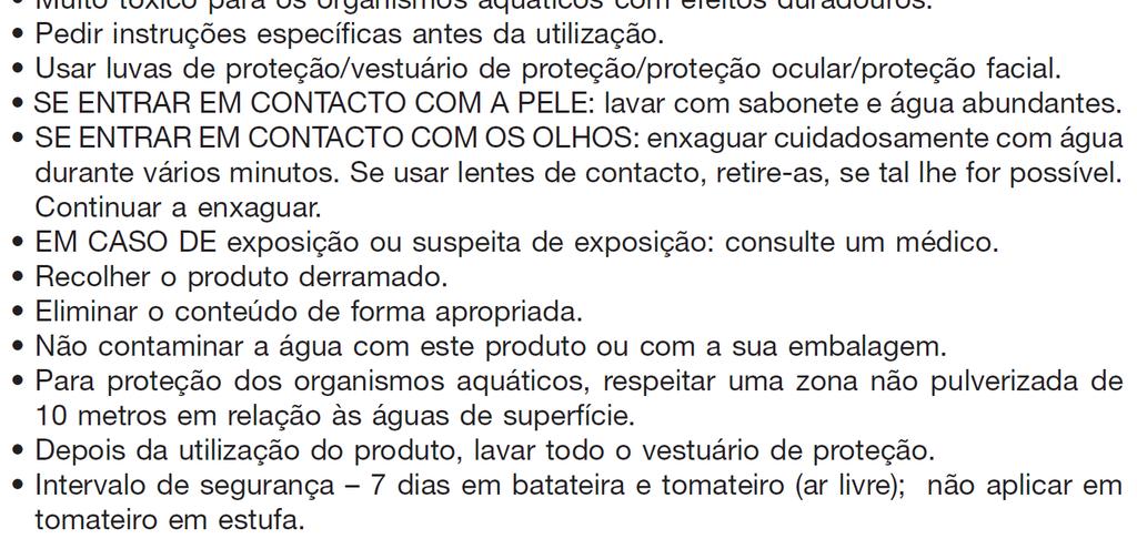 Precaução Toxicológicas, Ecotoxicológicas e ambientais Aplicação e volume de calda Frases de