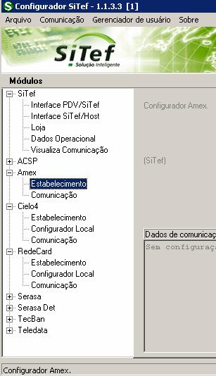 CONFIGURAÇÃO AMEX Caso você ainda não tenha o número lógico AMEX ou o Cliente não utilizará a AMEX, não há necessidade de