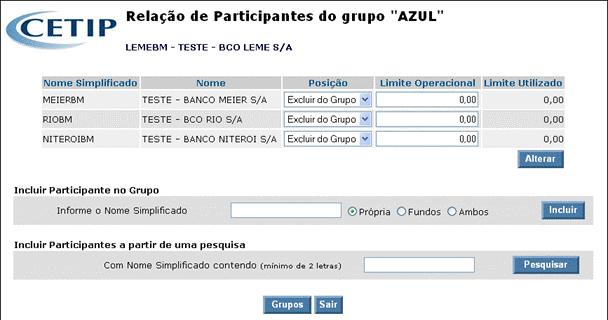 Excluir Participantes do Grupo Grupos de Negociação Visão Geral O operador pode excluir participantes de um determinado grupo informando o nome