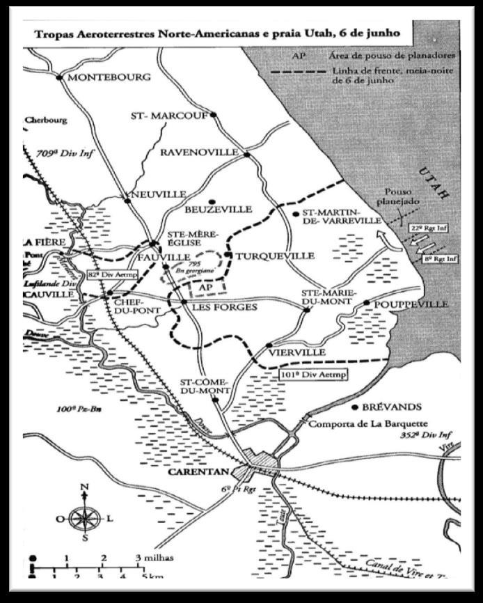 8 Fonte: BEEVOR, Dia D: A batalha pela Normandia. 2010, p. 79.