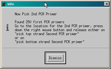 Choose Pick (Top strand) First PCR primer. 20. A warning window will ask you to pick the second primer.