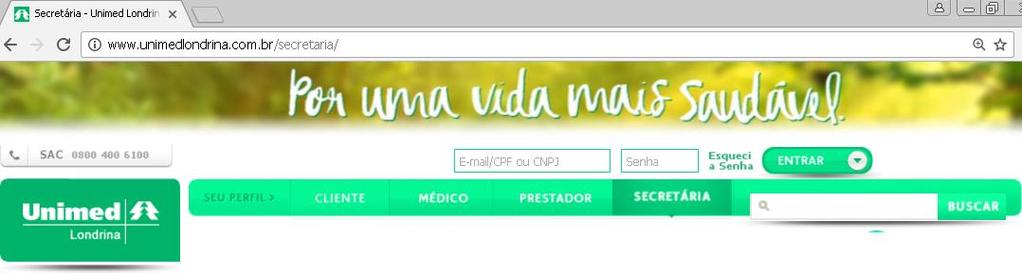 Como acessar Acesse o site da Unimed Londrina em: www.unimedlondrina.com.