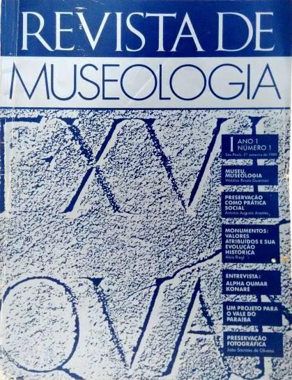 Revista de Museologia, Ano 1, nº 1 Vários Instituto de Museologia de São Paulo/FESP Ano: 1989