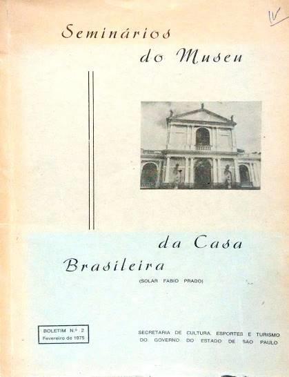 Seminários do Museu da Casa Brasileira, Boletim Nº2 Vários Secretaria de
