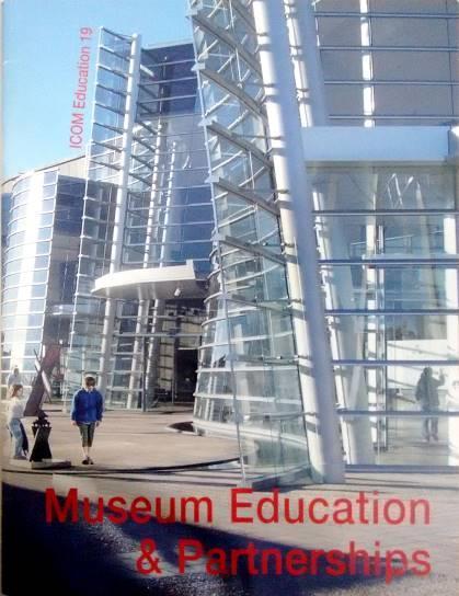 ICOM Education 19 - Museum Education and Partnerships CECA Ano: 2005 Páginas: