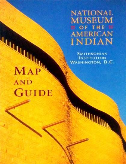 National Museum of the American Indian: map and guide James Volkert, Linda R.