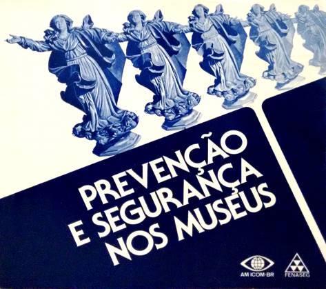 Prevenção e Segurança nos Museus Associação de Membros do ICOM/Comitê Técnico Consultivo de Segurança Ano: 1978 Páginas: 216 Essa publicação é principalmente um guia prático inspirado no bom senso e