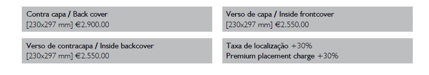 TABELA COMERCIAL 3.000,00 2.500,00 2.500,00 Outros Formatos: estudados caso a caso.