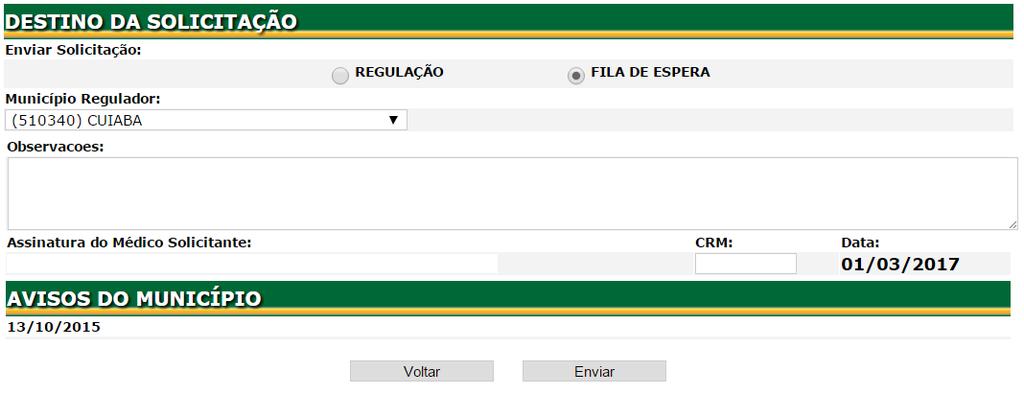 SECRETARIA DE ESTADO DE SAÚDE DE MT 12 5. Como enviar uma solicitação de procedimento ambulatorial (consulta ou exame) para a fila de espera do SISREG?