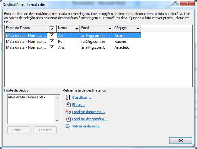 Aqui também você pode colocar os dados em ordem (Classificar), Filtrar destinatários (por
