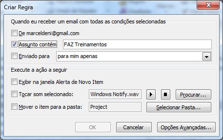 Na figura abaixo, por exemplo, vamos criar uma regra para mover todos os e-mails com FAZ Treinamentos no assunto para a pasta FAZ Treinamentos.. Selecione o e-mail desejado.