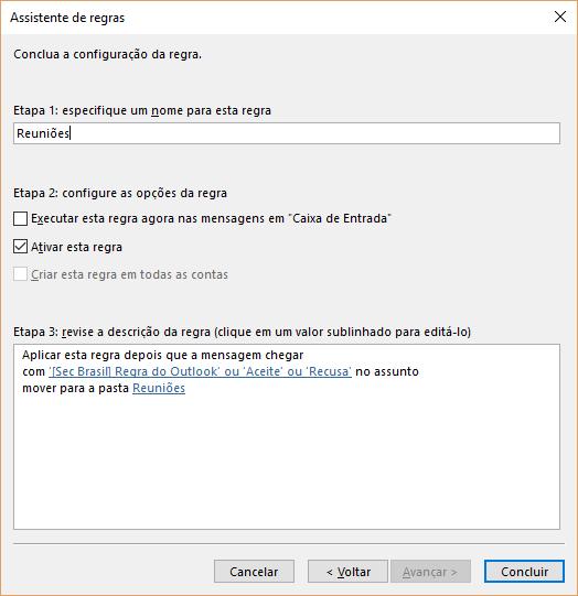 Nesta etapa você define exceções para a regra. Por exemplo, e-mails de resposta do gestor de sua área ou de outras áreas não seriam selecionados pela regra e permaneceria em sua Caixa de Entrada.