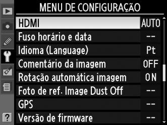 B Menu de configuração: Configuração da câmara Para apresentar o menu de configuração, prima G e seleccione o separador B (menu de configuração).