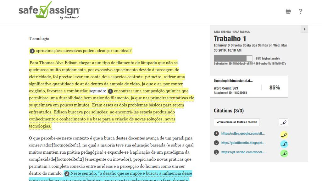 O sistema abrirá uma nova aba apresentando as correspondências encontradas. No exemplo a seguir, a ferramenta identificou 85% de correspondência do trabalho entregue com outros materiais da web.