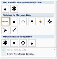 F O R M A T A R T E X T O Figura 32 diferentes Marcas de Lista l i s t a s n u m e r a d a s As listas numeradas seguem a filosofia das listas com marcas em que as marcas são substituídas por