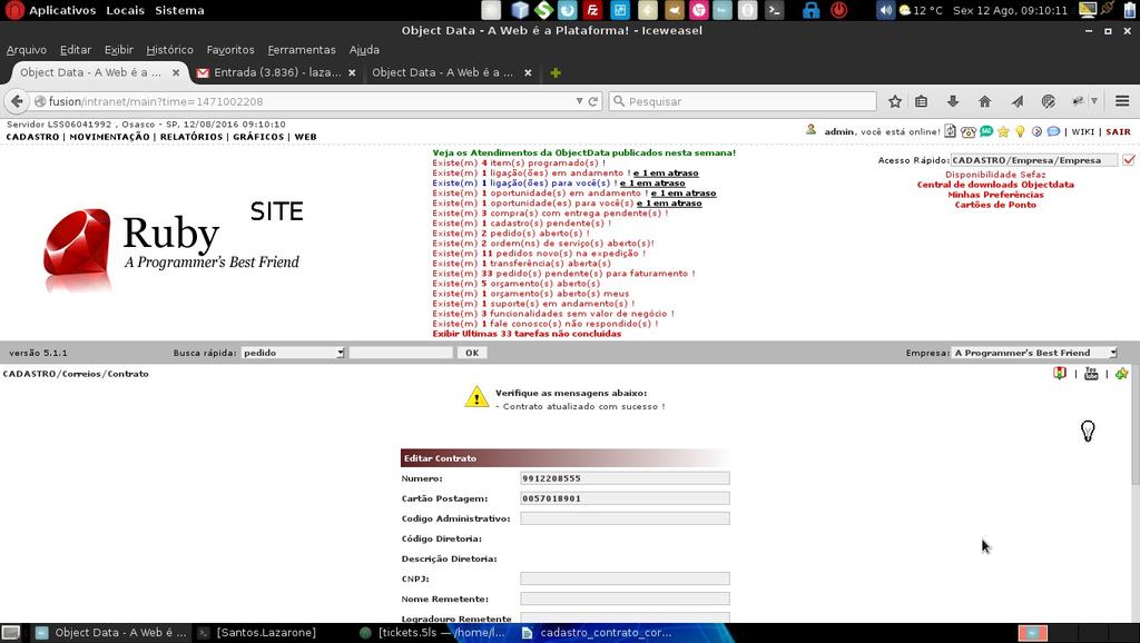 Agora você deve ir até o final da tela e clicar no ícone: Ao clicar nesse ícone, o sistema vai se comunicar com o sistema dos correios(sigep) para trazer as demais informações do contrato como