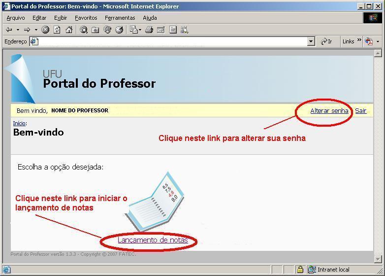 Tela 2: 3 - O usuário/senha no Sistema SIE é pessoal e intransferível.