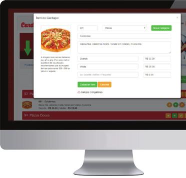 PORTAL DO CLIENTE Através do Painel do Cliente, você pode alterar todas as informações de seu cardápio com facilidade.