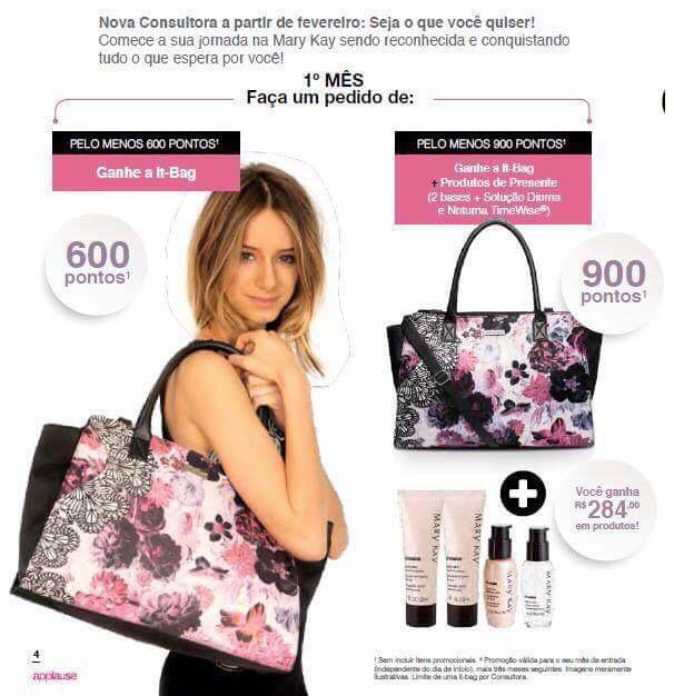 Vantagens para a Nova Consultora: Pedido de 600 pts: It bag Pedido de 900 pts: It bag + 297,80 em