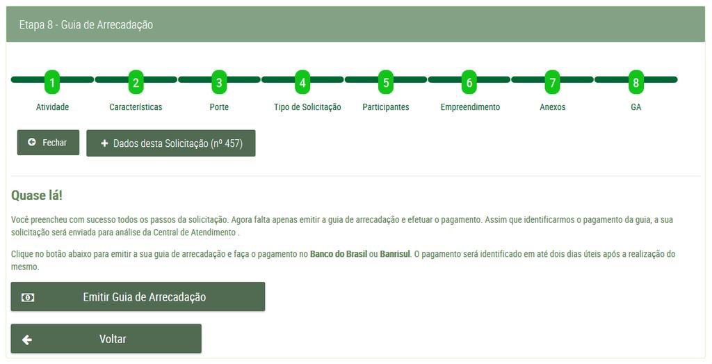 Etapa 8 - GA (Guia de Arrecadação) Na oitava e última etapa você irá emitir a Guia de Arrecadação.