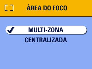 Capítulo 2 Pontual semelhante à Ação central, exceto pelo fato de que a medição é concentrada em uma área menor do objeto centralizado no visor.