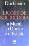 DURKHEIM, Emile. LIÇÕES DE SOCIOLOGIA.