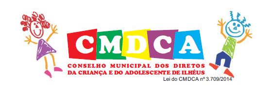 2 ESTADO DA BAHIA PREFEITURA MUNICIPAL DE ILHÉUS CONSELHO MUNICIPAL DOS DIREITOS DA CRIANÇA E DO ADOLESCENTE LEI 3.