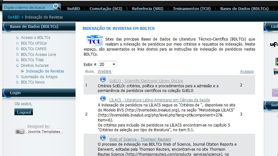 Critérios de Confiabilidade... Periódicos... > Indexação em BDLTCs > SeABD http://www.ufscar.br/bco/seabd/index.php?