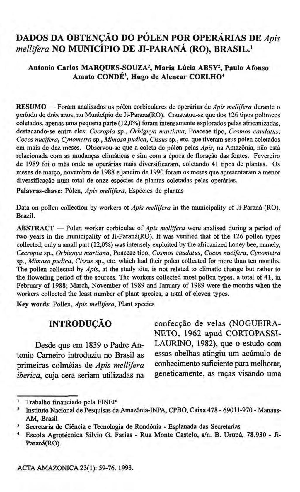 DADOS DA OBTENÇÃO DO PÓLEN POR OPERÁRIAS DE Apis mellifera NO MUNICÍPIO DE JI-PARANÁ (RO), BRASIL.