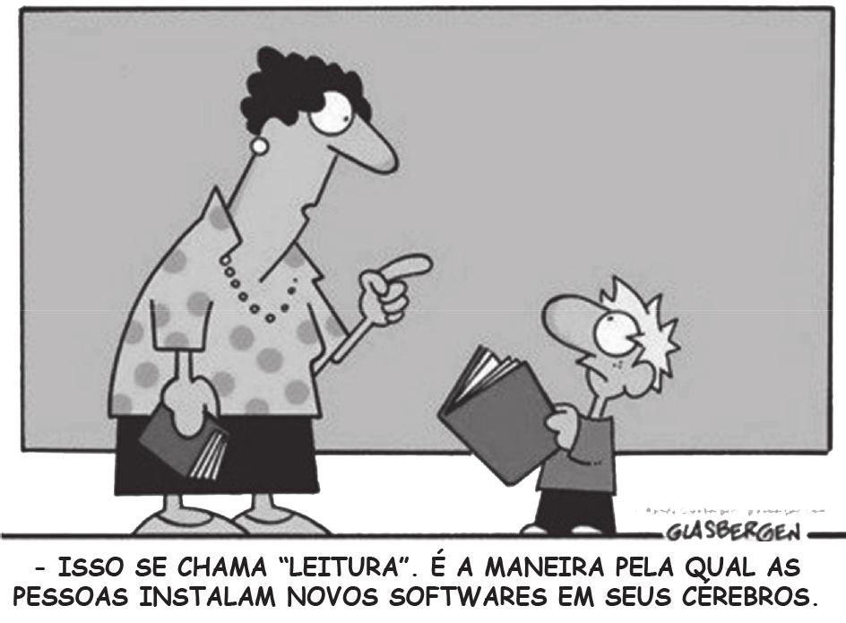 Leia os textos abaixo. Texto 1 Dia do Leitor - 7 de janeiro É dia de dar parabéns a você, que provou ser um bom leitor das minhas histórias. Hoje é o seu, o meu e o dia de todos que amam ler!