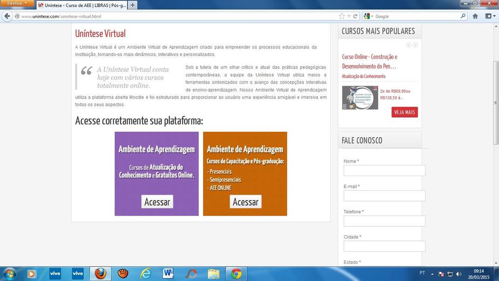 3) Você deverá ESCOLHER a opção AMBIENTE DE APRENDIZAGEM CURSOS DE CAPACITAÇÃO