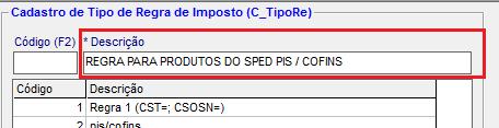 EFD PIS/COFINS no SisMoura Informe a Descrição e