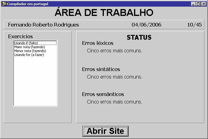 Na tela da área de trabalho (Figura 4) é colocado para o aluno algumas informações gerais. Tais informações foram separadas em quatro importantes partes.