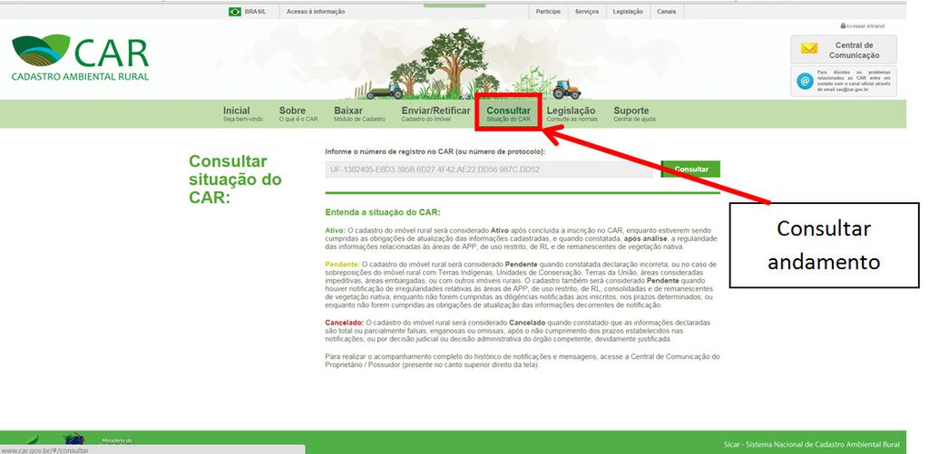 Após finalizar o CAR é possível acompanhar a solicitação por meio do portal do SICAR