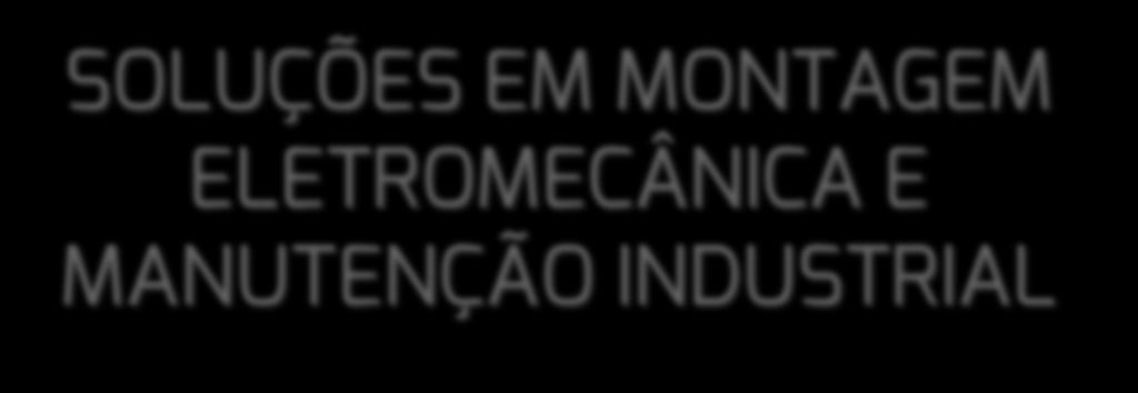 SOLUÇÕES EM MONTAGEM