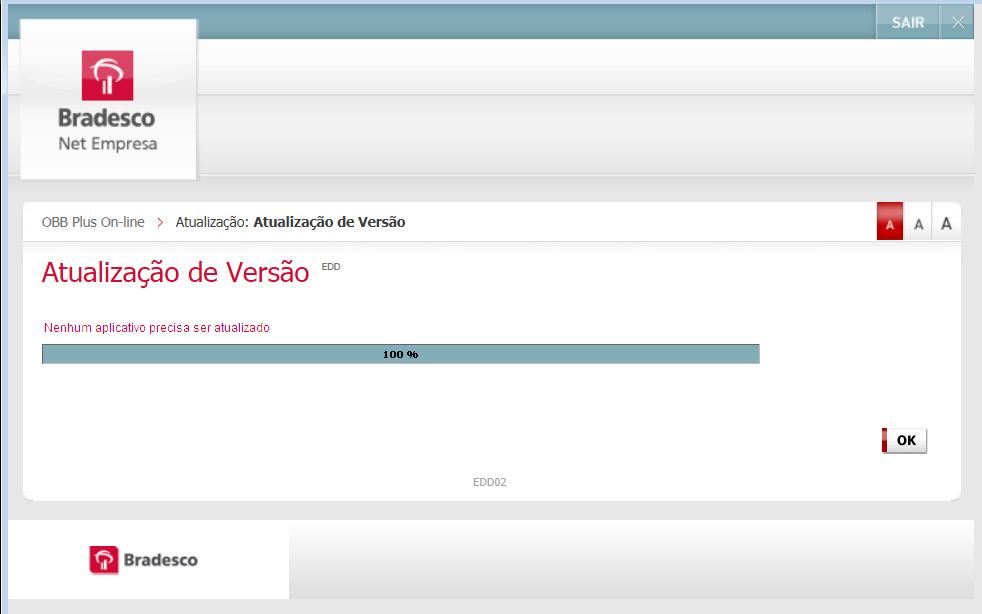 ATUALIZAÇÃO DE VERSÃO Se o instalador estiver com versões mais antigas de programas ou produtos, o sistema