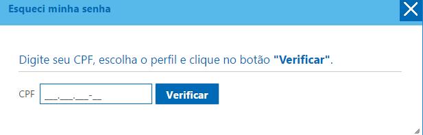 3) Clique na opção Esqueci minha senha (figura 3). 4) Digite seu CPF e clique no botão Verificar.