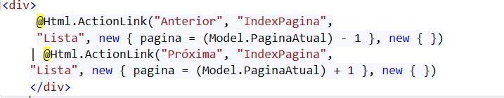 Implementar Filtros e Paginação Para implementar paginação basta incluir uma nova ação e os links de paginação na View.