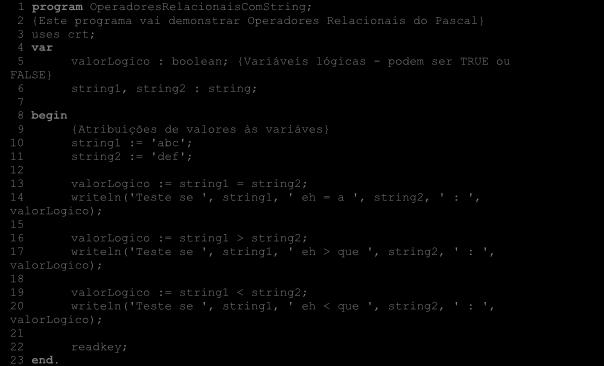 Apêndice C Exemplos de Código 141 C.2.3 - Este programa demonstra o uso de operadores relacionais com Strings.