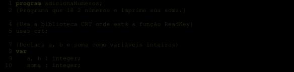 46 Programação com Pascal Para a solução de problemas como os citados são necessárias variáveis declaradas num programa, o que é feito via a instrução var.