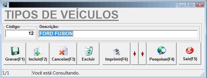 CADASTRO DE VEICULOS : O cadastro de veículos segue o padrão de cadastros anteriormente utilizados.