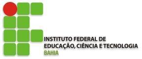 INSTITUTO FEDERAL DE EDUCAÇÃO, CIÊNCIA E TECNOLOGIA DA BAHIA CAMPUS DE SALVADOR - DIRETORIA GERAL EDITAL Nº 01/2017/DG/SSA/IFBA A Diretoria Geral do Campus de Salvador do Instituto Federal de