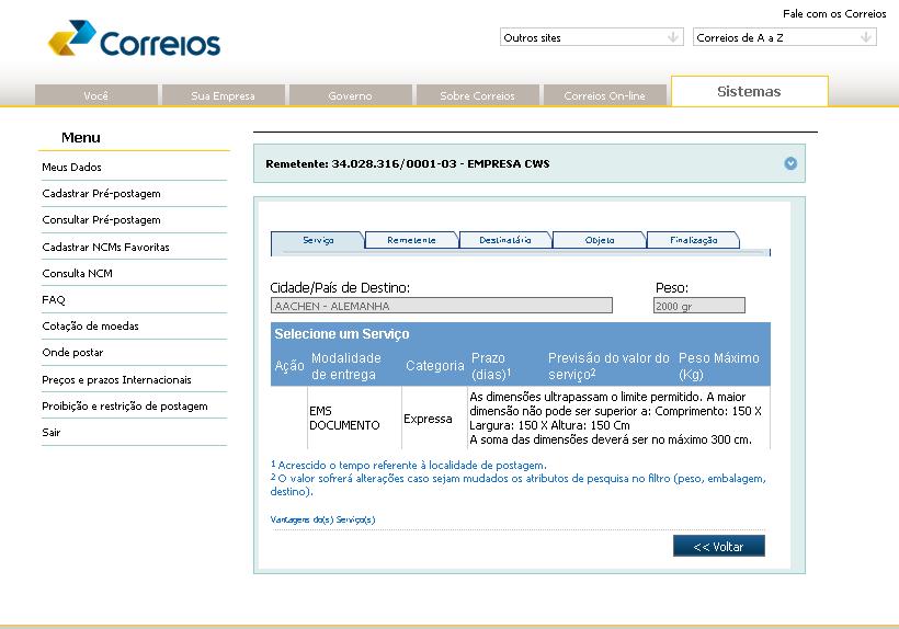 Após realizar a nova consulta ou os ajustes necessários, selecione a modalidade de entrega desejada para o envio da encomenda.