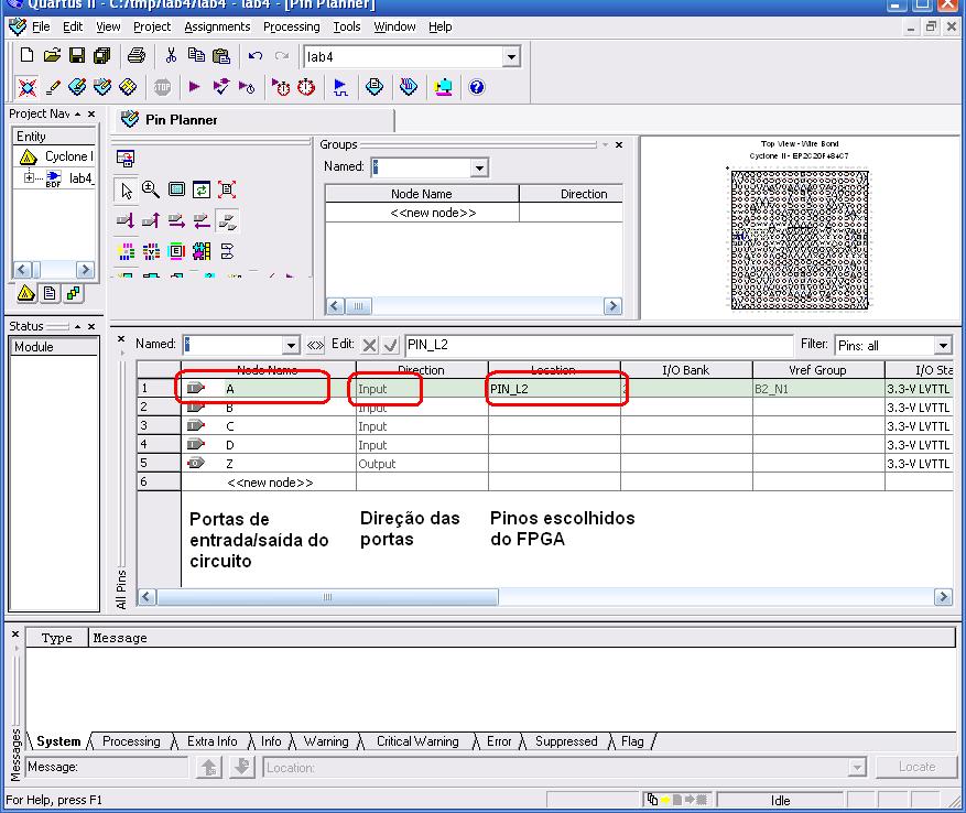 Para se realizar o mapeamento em questão, deve-se abrir a interface de planejamento de pinos por meio do botão de planejamento de pinos presente na interface principal do Quartus II.