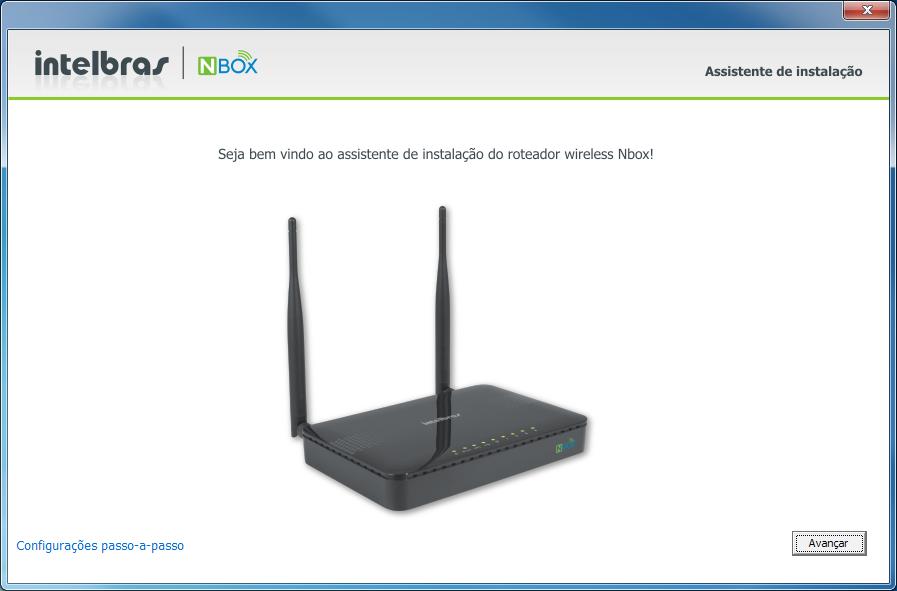 Tela inicial do assistente Clique em Avançar e siga as orientações de configuração do roteador disponível no Assistente de instalação.