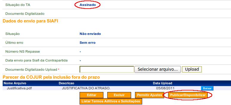 Figura 61 Após clicar no botão Publicar/Disponibilizar, o sistema disponibilizará a tela para que usuário Concedente informe a ação