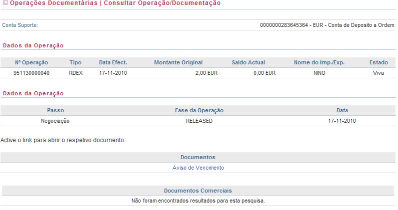 10. Consulta a Operações Documentárias e Documentos Detalhe da Operação - Documentos Em cada um dos Passos da Operação, pode